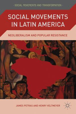 غلاف كتاب Social Movements in Latin America: Neoliberalism and Popular Resistance