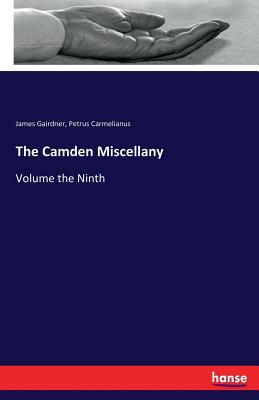 The Camden Miscellany:Volume the Ninth