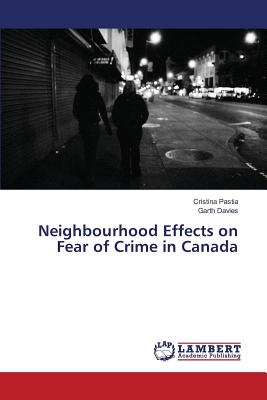 غلاف كتاب Neighbourhood Effects on Fear of Crime in Canada