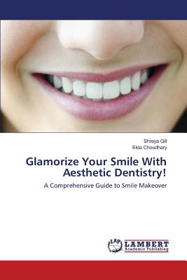 Glamorize Your Smile With Aesthetic Dentistry!