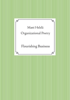 غلاف كتاب Organizational Poetry:Flourishing Business