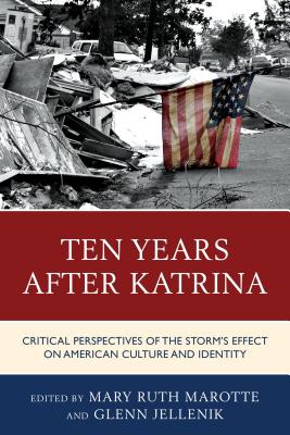 غلاف كتاب Ten Years after Katrina: Critical Perspectives of the Storm's Effect on American Culture and Identity