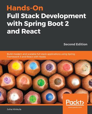 Hands-On Full Stack Development with Spring Boot 2 and React - Second Edition