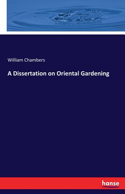 A Dissertation on Oriental Gardening