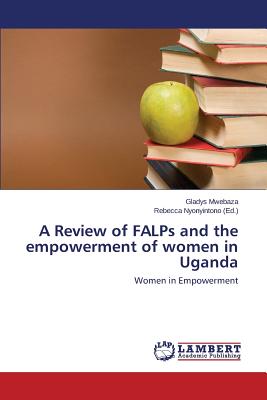 غلاف كتاب A Review of FALPs and the empowerment of women in Uganda
