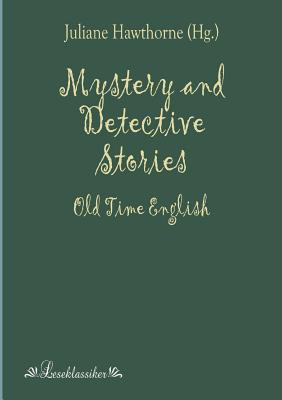 Mystery and Detective Stories:Old Time English