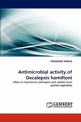 Antimicrobial activity of Decalepsis hamiltoni