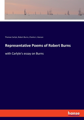 Representative Poems of Robert Burns:with Carlyle