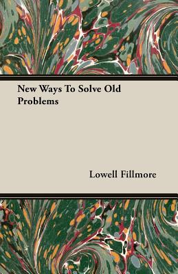 New Ways To Solve Old Problems