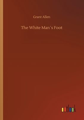 غلاف كتاب The White Man´s Foot