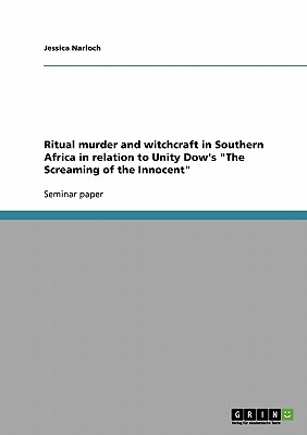 Ritual murder and witchcraft in Southern Africa in relation to Unity Dow