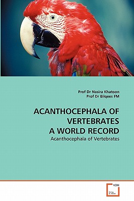 ACANTHOCEPHALA OF VERTEBRATES A WORLD RECORD