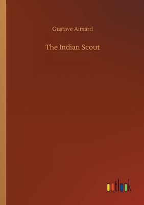 غلاف كتاب The Indian Scout