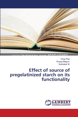 Effect of source of pregelatinized starch on its functionality