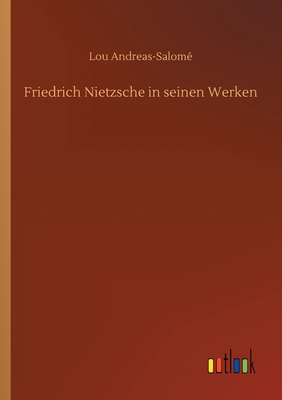 غلاف كتاب Friedrich Nietzsche in seinen Werken
