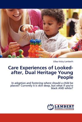 غلاف كتاب Care Experiences of Looked-after, Dual Heritage Young People