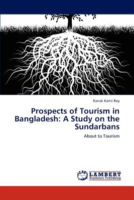 Prospects of Tourism in Bangladesh: A Study on the Sundarbans