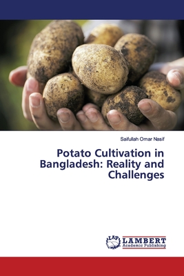 Potato Cultivation in Bangladesh: Reality and Challenges