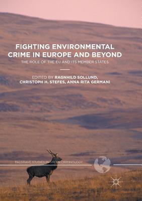 غلاف كتاب Fighting Environmental Crime in Europe and Beyond : The Role of the EU and Its Member States