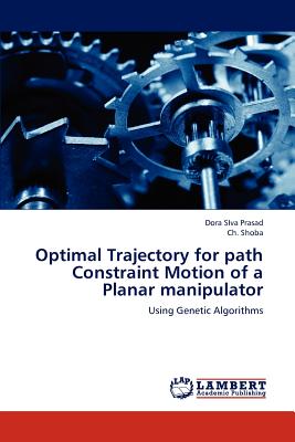 غلاف كتاب Optimal Trajectory for Path Constraint Motion of a Planar Manipulator