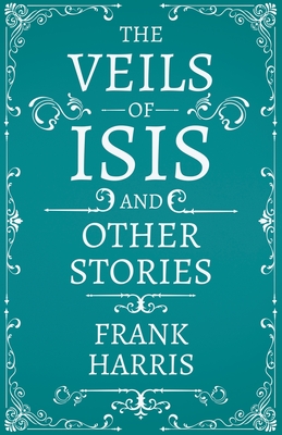 The Veils of Isis - And Other Stories