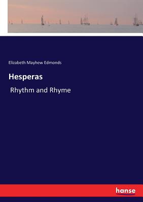 Hesperas:Rhythm and Rhyme