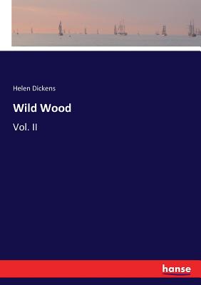 غلاف كتاب Wild Wood:Vol. II