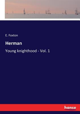 Herman:Young knighthood - Vol. 1
