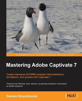 Mastering Adobe Captivate 7