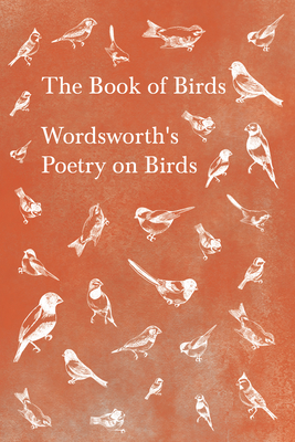 The Book of Birds: Wordsworth