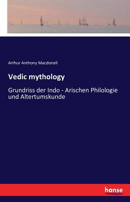 غلاف كتاب Vedic mythology:Grundriss der Indo - Arischen Philologie und Altertumskunde