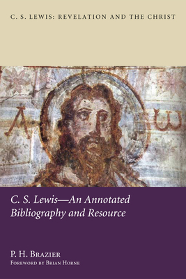 C.S. Lewis: An Annotated Bibliography and Resource