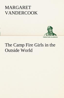 غلاف كتاب The Camp Fire Girls in the Outside World