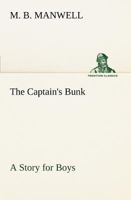 غلاف كتاب The Captain's Bunk A Story for Boys