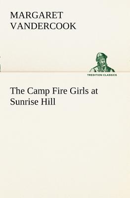 غلاف كتاب The Camp Fire Girls at Sunrise Hill