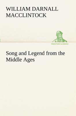 غلاف كتاب Song and Legend from the Middle Ages