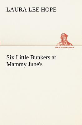Six Little Bunkers at Mammy June