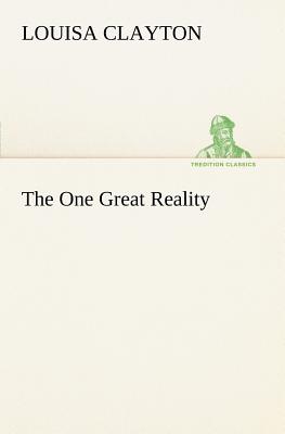 The One Great Reality