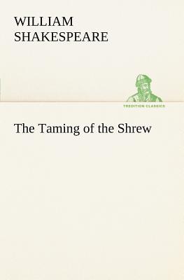 The Taming of the Shrew