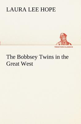 The Bobbsey Twins in the Great West