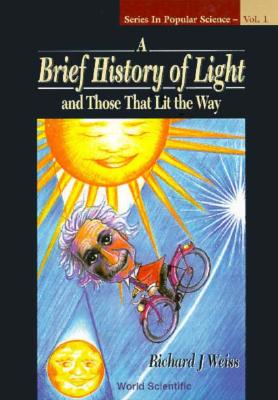 BRIEF HISTORY OF LIGHT & THOSE THAT (V1)