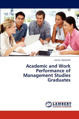 غلاف كتاب Academic and Work Performance of Management Studies Graduates