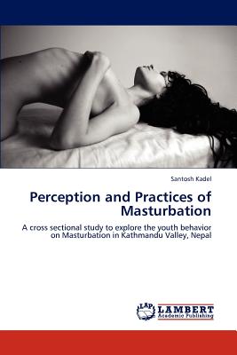 غلاف كتاب Perception and Practices of Masturbation