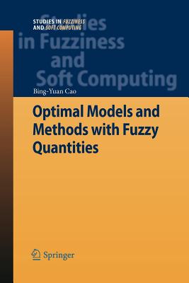 Optimal Models and Methods with Fuzzy Quantities