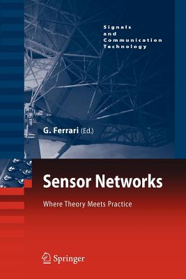 Sensor Networks : Where Theory Meets Practice