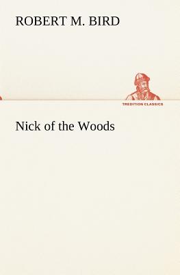 Nick of the Woods