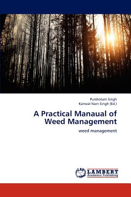 A Practical Manaual of Weed Management