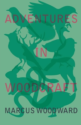 Adventures in Woodcraft
