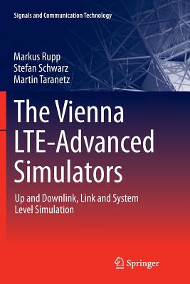 The Vienna LTE-Advanced Simulators : Up and Downlink, Link and System Level Simulation