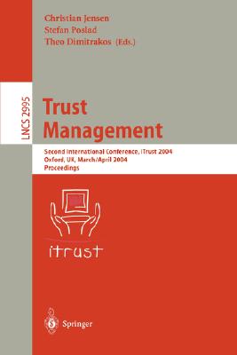 Trust Management : Second International Conference, iTrust 2004, Oxford, UK, March 29 - April 1, 2004, Proceedings